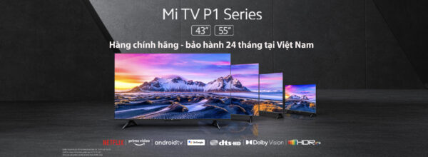 Tivi Xiaomi Hàng Chính Hãng Việt Nam phân phối
